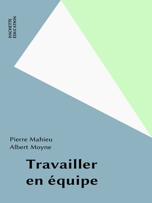 cover image of Travailler en équipe